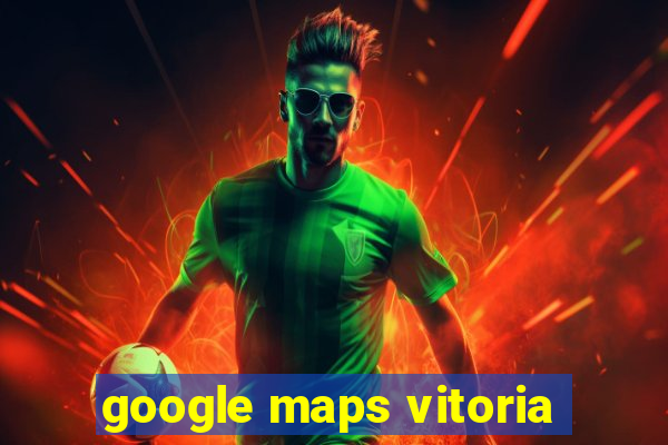 google maps vitoria